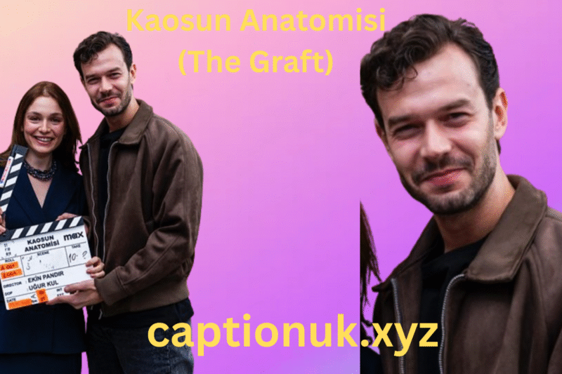 Kaosun Anatomisi (The Graft)