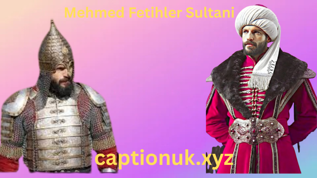 Mehmed Fetihler Sultani (Mehmed: Fetihler Sultanı)