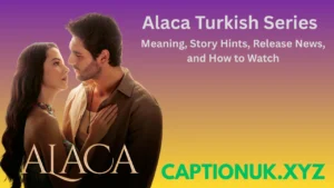 Alaca Turkish Series